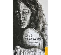 Clair et sombre - Rémi Doye - Jets D'encre - broché - Nouvelles