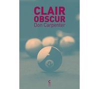 Clair obscur - Don Carpenter - Cambourakis - broché - Roman