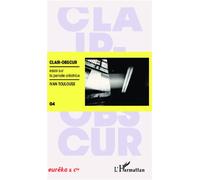 Clair obscur Essai sur la pensée créatrice - Ivan Toulouse - L'harmattan - broché - Essai