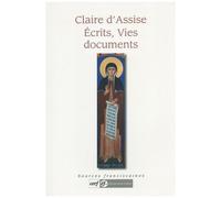 Claire D'assise - Ecrits, Vies, Documents