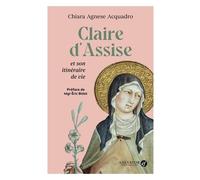 Claire D'assise Et Son Itinéraire De Vie
