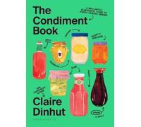 Claire Dinhut The Condiment Book (Relié)
