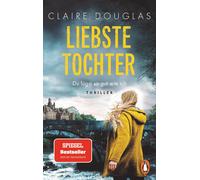 Claire Douglas Liebste Tochter - Du lügst so gut wie ich: Thriller. Atm (Poche)