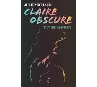 Claire obscure - Tome 2 Tendre mafieux