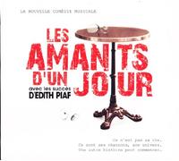 claire Pérot. - LES AMANTS D'UN JOUR (la nouvelle comédie musicale avec les succès d'Edith Piaf)