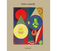 Claire Vasarely, une vie dans la couleur Edition trilingue français-anglais-hongrois - Valérie Da Costa - Silvana Editoriale - relié - Monographie