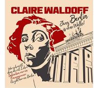 Claire Waldoff – Janz Berlin is Eene Wolke – Vinyle – Zyx Music