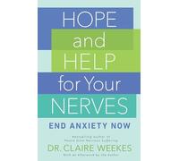 Claire Weekes - Hope and Help for Your Nerves End Anxiety Now - Pape - G245z