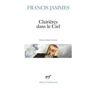 Clairières Dans Le Ciel 1902-1906 - En Dieu - Tristesses, Le Poète Et Sa Femme, Poésie Diverses, L'eglise Habillée De Feuilles