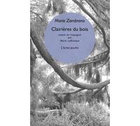 Clairières du bois - Maria Zambrano - Eclat Eds De L' - Poche - Essai