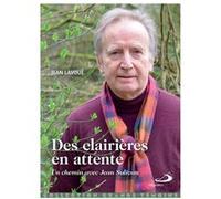 Clairières en attente (des) Jean Lavoué (Auteur)