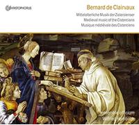Clairveaux - Bernard De Clairvaux: Musique Médiévale Des Cisterciens