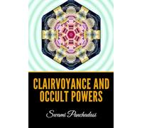 Clairvoyance and Occult Powers
