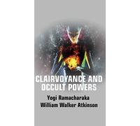Clairvoyance and Occult Powers