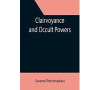 Clairvoyance And Occult Powers