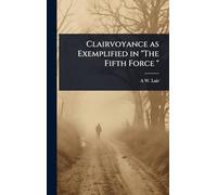 Clairvoyance as Exemplified in "The Fifth Force "