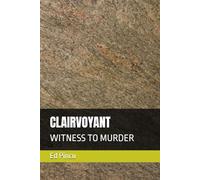 CLAIRVOYANT: WITNESS TO MURDER
