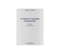 Partitions Classique Combre Claisse Charles - A L'Aube De L'Expression Contemporaine (10 Pieces) - Contrebasse Contrebasse