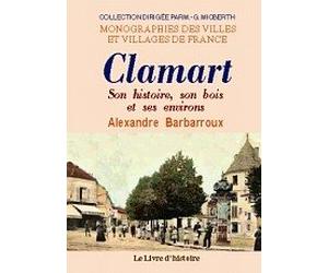 Clamart - son histoire, son bois et ses environs