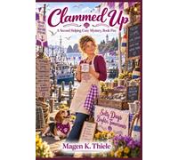 Clammed Up: The Second Helping Cozy Mysteries, Book Five