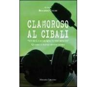 Clamoroso Al Cibali. 'tutto Il Calcio Minuto Per Minuto'. Quando La Radio Diventa Storia