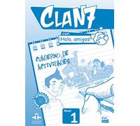 Clan 7 con ¡Hola, amigos!: Cuaderno de actividades (0000)