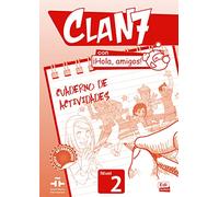 Clan 7 con ¡Hola, amigos!: Cuaderno de actividades (0000)