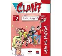 Clan 7 Con ¡Hola, Amigos! Level 2 Libro Del Profesor + Cd + Cd-Rom