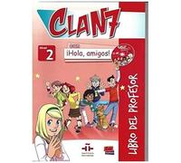 Clan 7 Con ¡Hola, Amigos! Level 2 Libro Del Profesor + Cd + Cd-Rom