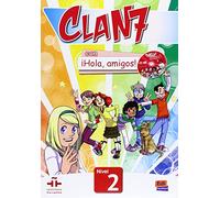 Clan 7 con ¡Hola, amigos!: Libro del Alumno