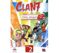 Clan 7 Con ¡Hola, Amigos! - Libro Del Alumno, Nivel 2 (1 Cd-Rom)