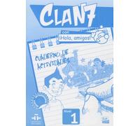 Clan 7 Con Ihola, Amigos ! Nivel 1 - Cuaderno De Actividades