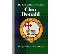 Clan MacDonald: A Concise History of Scotland’s Sea Lords and Highland Kingscise History of Scotland’s Sea Lords and Highland Kings