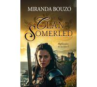 Clan Somerled. Highlanders de las Islas I: Novela romántica en Escocia.