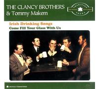Clancy Brothers,the & Makem,Tommy - Irish Drinking Songs-Come Fill Your Glass with Us [Import]