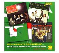 Clancy Brothers & Tom Mak – Raise a Glass to The – Import