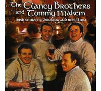 CLANCY BROTHERS/TOMMY MAKEM - Irish Songs of Drinnking and Rebellion