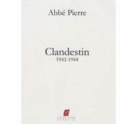Clandestin 1942-1944 - Pierre Abbé - Volodalen - broché - Essai