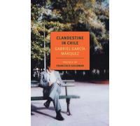 Clandestin au Chili : Les aventures de Miguel Littin