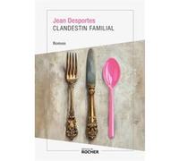 Clandestin familial Jean Desportes (Auteur)