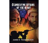 Clandestine Affairs Of The Heart