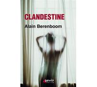 Clandestine - Alain Berenboom - Genese - broché - Roman