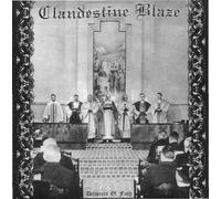 Clandestine Blaze - Deliverers Of Faith