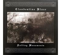 Clandestine Blaze - Falling Monuments [Import]