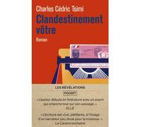 Clandestinement vôtre - Charles-Cédric Tsimi - Pocket - Poche - Roman