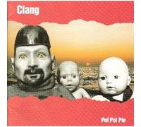 Clang - Pol Pot Pie (UK Import)