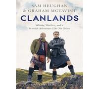 Clanlands Sam Heughan (Auteur), Graham McTavish (Auteur), Diana Gabaldon (Préface)
