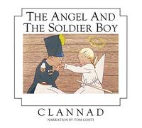 Clannad - Angel and The Soldier Boy [Import]