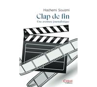 CLAP DE FIN: Une aventure journalistique