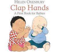 Clap Hands by Helen Oxenbury Inconnu (Auteur)